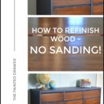 How To Tuesday - Refinish Wood Without Sanding!